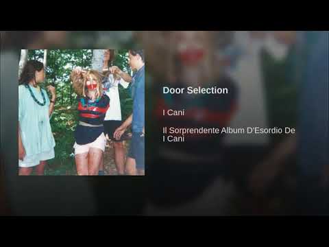 I Cani - Door Selection
