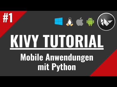 Kivy Tutorial #1 - Mobile Apps programmieren mit Python