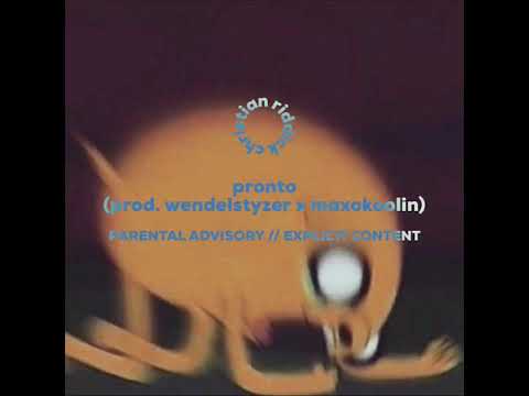 pronto (prod. wendelstyzer x maxokoolin)