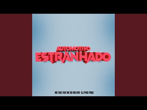 Automotivo Estranhado