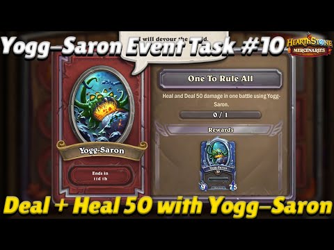 Yogg-Saron Event Task #10! Deal + Heal 50 with Yogg in 1 Fight - Hearthstone Mercenaries Event Guide