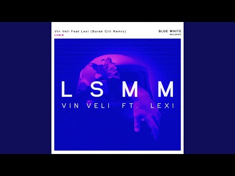 LSMM (Burak Cilt Remix)