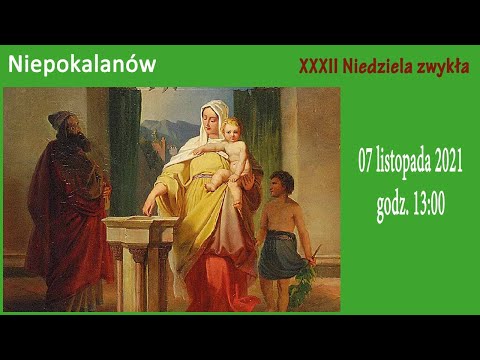 07.11 g.13:00 | 32.  Niedziela zwykła | NIEPOKALANÓW – Bazylika