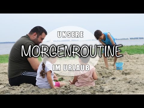 Unsere Morgenroutine im Urlaub | Filiz