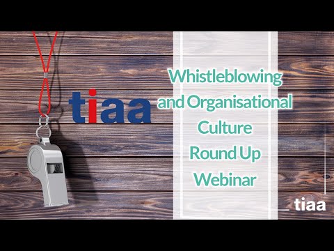 TIAA's Whistleblowing and Organisational Culture Round Up Webinar