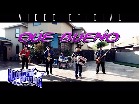 VIDEO OFICIAL - Adolfo Urias Y Su Lobo Norteño [QUE BUENO] 2016