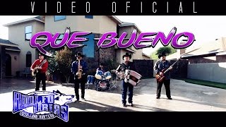 VIDEO OFICIAL - Adolfo Urias Y Su Lobo Norteño [QUE BUENO] 2016