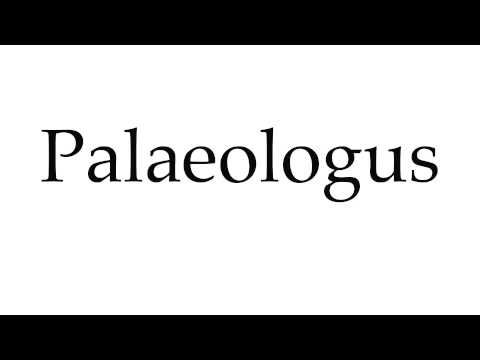 How to Pronounce Palaeologus