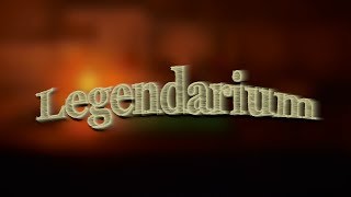 Legendarium OFFICIAL Trailer