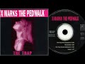 X Marks the Pedwalk | The Trap