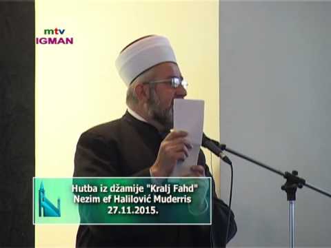 HUTBA I DŽUMA NAMAZ - DŽAMIJA KRALJA FAHD - 27. 11. 2015. - MTV IGMAN