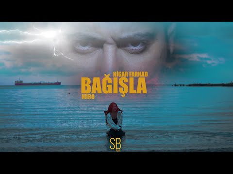 Miro x Nigar Farhad — Bağışla (Prod. by SarkhanBeats)