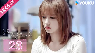 Download lagu [Indo Sub] Falling Into Your Smile (Falling Into Your Smile) EP23 | YOUKU mp3