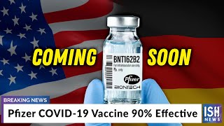 Pfizer COVID-19 Vaccine 90 percentage Effective