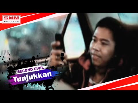 Second Civil - Tunjukkan (OFFICIAL VIDEO)
