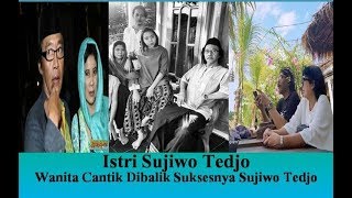 Download lagu Istri Sujiwo Tedjo, Wanita Cantik Dibalik Suksesnya Sujiwo Tedjo mp3