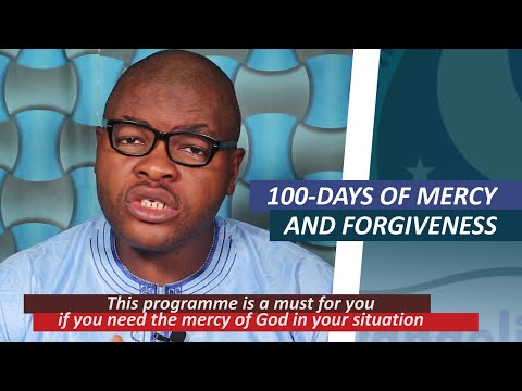 100 Days Prayers of Mercy and Forgiveness Run Up - Evangelist Joshua Orekhie