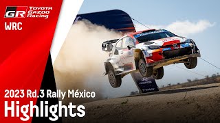 WRC 2023 Rd.3 ラリー・メキシコ ハイライト動画