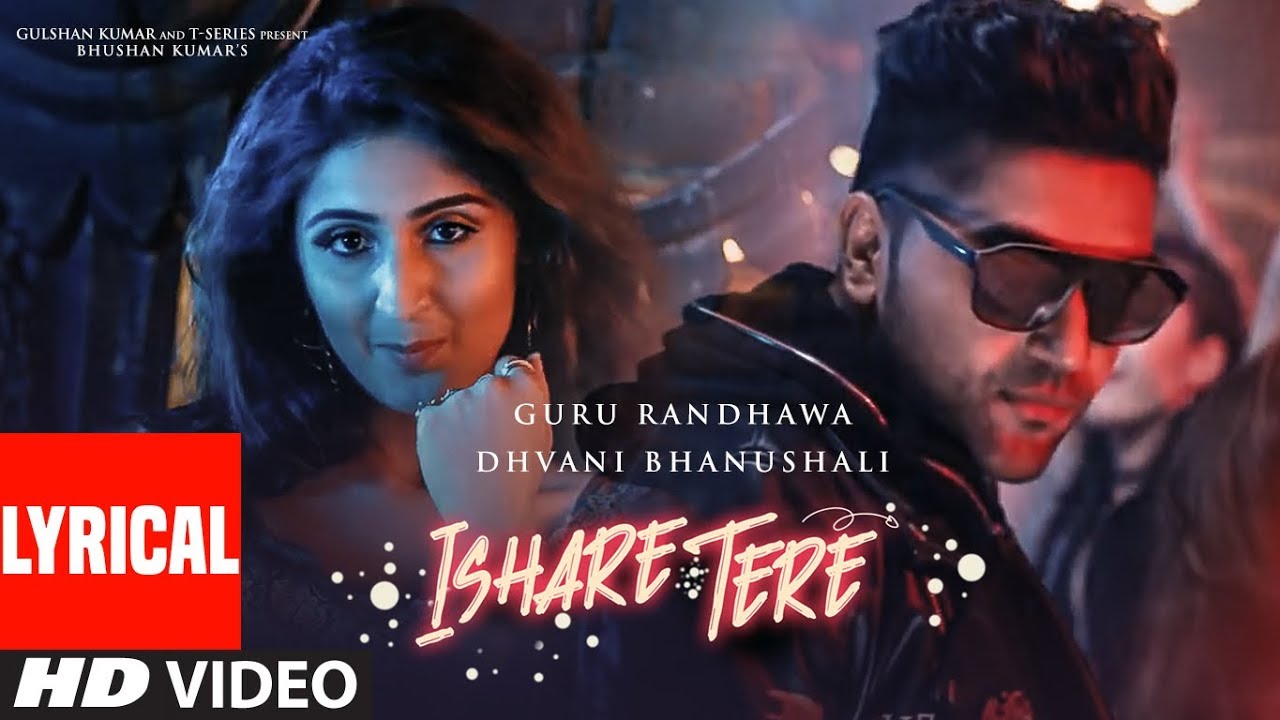 ishare tere lyrics ishare tere lyrics