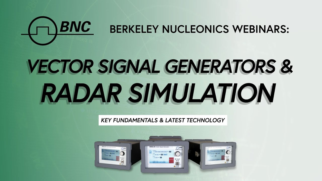 BNC | Vector Signal Generators & Radar Simulation