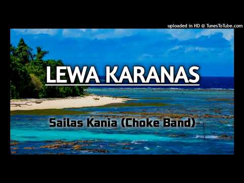 LEWA KARANAS (SAILAS KANIA-CHOKE BAND-)_[2013]