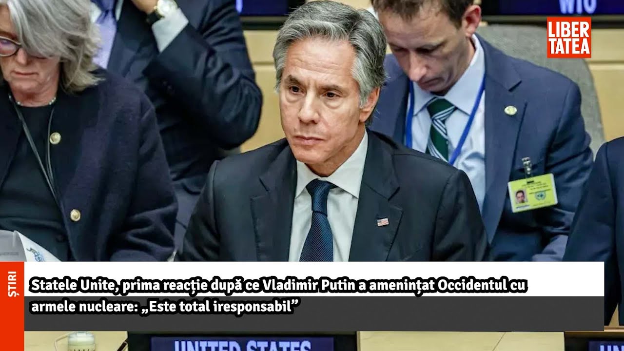 Statele Unite, prima reacție după ce Vladimir Putin a amenințat Occidentul cu armele...|Libertatea