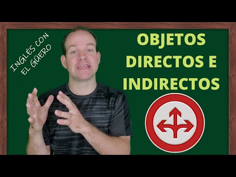 OBJETOS DIRECTOS e INDIRECTOS en INGLÉS