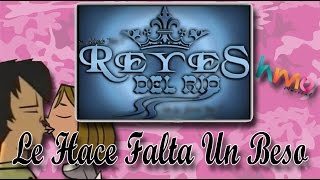 Le Hace Falta Un Beso - Reyes del Rio [Cover El Chapo de Sinaloa] || Version Cumbia || 2016