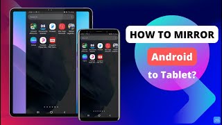 How to Mirror Android Phone to Tablet
