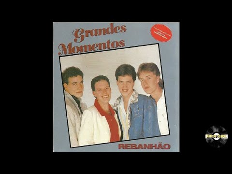 Rebanhão | LP Grandes Momentos 1989 (Album Completo)