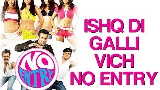 Ishq Di Galli Wich No Entry - Video Song | No Entry | Salman, Bipasha & Anil Kapoor | Sonu Nigam