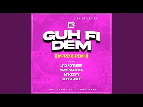 GUH FI DEM (Empress Remix)