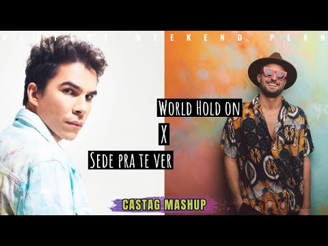 Kvsh x Fisher - Sede Pra Te Ver x World Hold On (Castag Mashup)