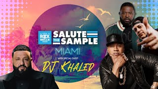 DJ KHALED | SALUTE THE SAMPLE MIAMI | ROCK THE BELLS