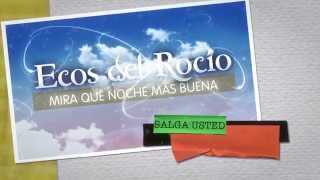 Ecos del Rocio - Salga Usted (Lyric Video Oficial)