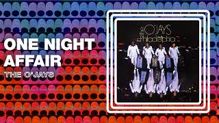 The O'Jays - One Night Affair (Official Audio)