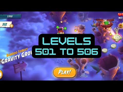 Angry Birds 2 Level 501 to Level 506 【Bamboo Forest Gravity Groove】