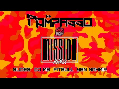 Rompasso x Pitbull x YBN Nahmir - Mission (DJ MB Remix 2022) | AUDIO