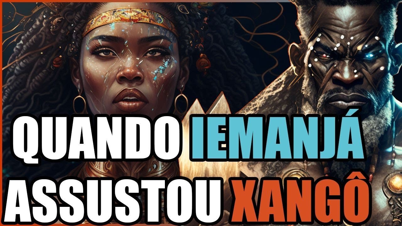 QUANDO XANGÔ TENTOU ENFRENTAR IEMANJÁ, OGUM, A MORTE E + | MITOLOGIA AFRICANA/IORUBÁ