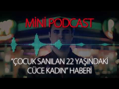 MP - "Çocuk Sanılan 22 Yaşındaki Cüce Kadın" Haberi
