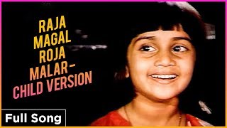 Raja Magal Roja Malar (Child Version)- Video song 