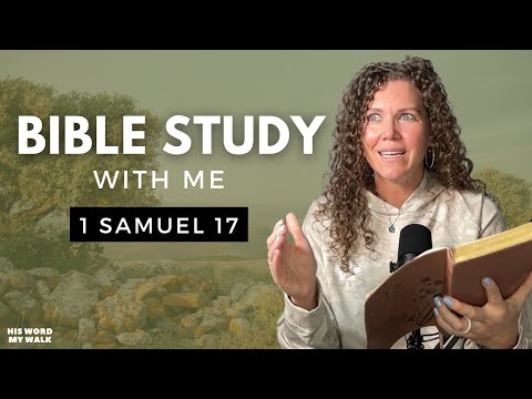 1 Samuel 17 | David and Goliath Through FRESH Eyes [Bible Study WITH ME]