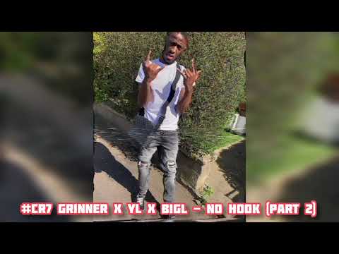 #CR7 Grinner X YL X BigL - No Hook Part 2 (Prod. FNR Beats & AbelThePlug)