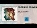 Roadside Graves - West Coast (Hearya Session) (Official Audio)
