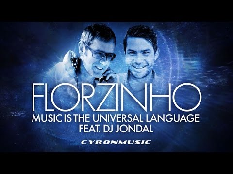 Florzinho - Music Is The Universal Language feat. DJ Jondal