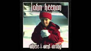 John Keenan - Where I Went Wrong Intro
