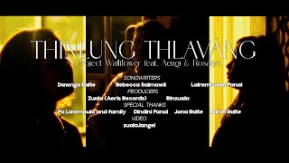 Download lagu PROJECT WALLFLOWER- THINLUNG THLAVÂNG ft AENGI & ROSALYN mp3