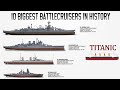 10 Biggest Battlecruisers ever Built in History