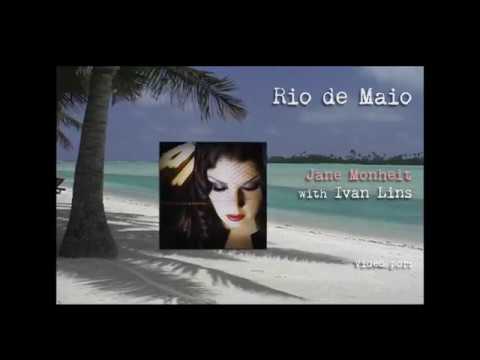 Jane Monheit & Ivan Lins ~ RIO DE MAIO....w/Lyrics