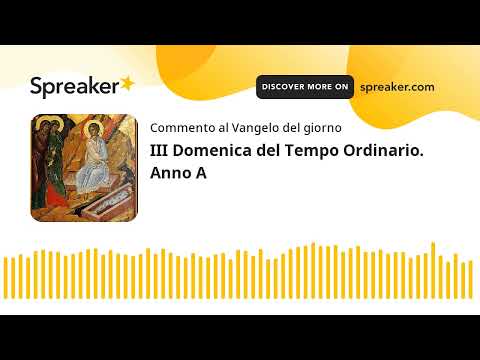 III Domenica del Tempo Ordinario. Anno A